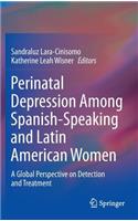 Perinatal Depression Among Spanish-Speaking and Latin American Women