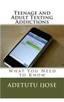 Teenage and Adult Texting Addictions