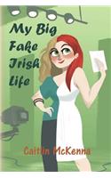 My Big Fake Irish Life