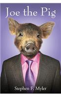 Joe the Pig