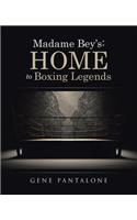 Madame Bey's