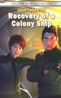 Recovery of a Colony Ship: (1 Colony Ship Eschaton)