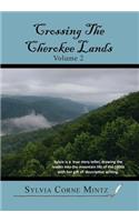 Crossing the Cherokee Lands Vol. # 2