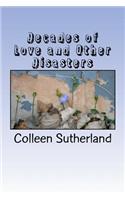 Decades of Love and Other Disasters