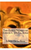 The Early Works of Edwin C. De La Rosa