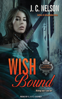 Wish Bound: (3 Grimm Agency)