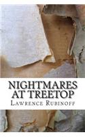 Nightmares at Treetop