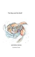 Boy and the Wolf, and Other Stories