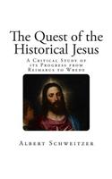 The Quest of the Historical Jesus