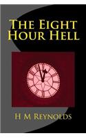 The Eight Hour Hell