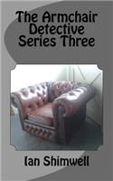 Armchair Detective Series Three