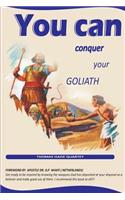 You can conquer your Goliath