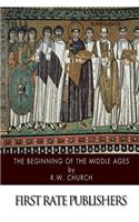 The Beginning of the Middle Ages: (English)