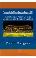 Chicago Cubs Minor League Report
