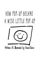 How Pop-Up became a Wise Little Pop-Up