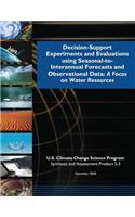 Decision-Support Experiments and Evaluations Using Seasonal-to-Interannual Forecasts and Observational Data