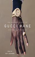 Autobiography of Gucci Mane