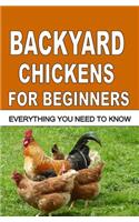 Backyard Chickens For Beginners