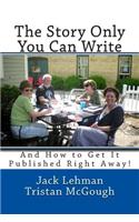 The Story Only You Can Write