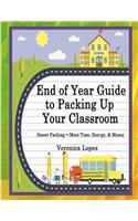 End of Year Guide to Packing Up Your Classroom