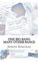 One Big Bang Many Other Bangs: (English)