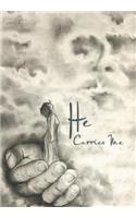He Carries Me
