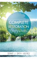 Complete Restoration