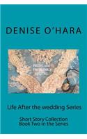 Pride and Prejudice Sequel: Life After the wedding Series Short Story Collection: Short Story Collection Book Two in the Series