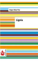 Ligeia: (low cost). limited edition