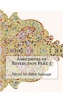 Anecdotes of Reflection Part 3