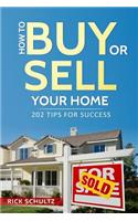 How to Buy or Sell Your Home