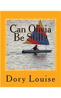 Can Olivia Be Still: Meditations for Children