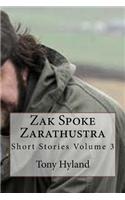 Zak spoke Zarathustra