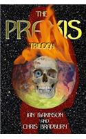 Praxis Trilogy