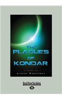 The Plagues of Kondar: A Novel (Large Print 16pt): A Novel (Large Print 16pt)