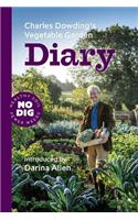 Charles Dowding's Vegetable Garden Diary: No Dig, Healthy Soil, Fewer Weeds, 2nd Edition