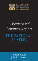 Pentecostal Commentary on the Pastoral Epistles