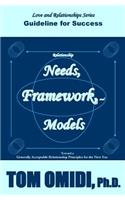 Relationship Needs, Framework, and Models