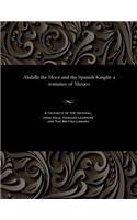 Abdalla the Moor and the Spanish Knight: A Romance of Mexico