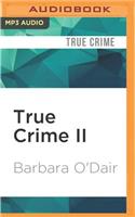 True Crime II