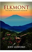 Elkmont: The Smoky Mountain Massacre(2 The Cal Bocock Adventures)