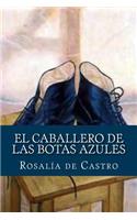 Caballero de las Botas Azules (Spanish Edition)