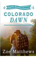 Colorado Dawn (Majestic Mountain Romance, Book 4)