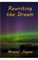 Rewriting the Dream