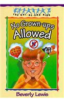 No Grown-Ups Allowed