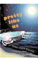Pretty Like Us