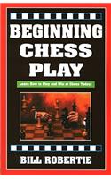 Beginning Chess Play