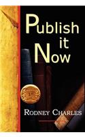 Publish It Now