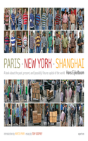 Hans Eijkelboom: Paris-New York-Shanghai