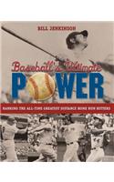 Baseball's Ultimate Power
